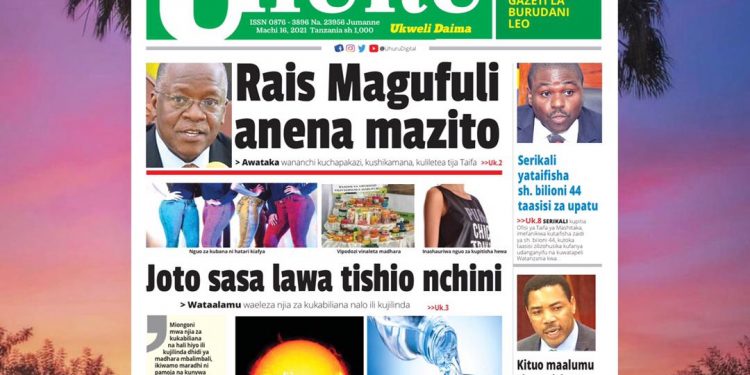 Gazeti KONGWE LA UHURU, Leo MACHI 1️⃣6️⃣, 2️⃣0️⃣2️⃣1️⃣